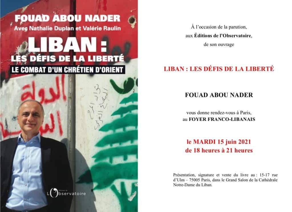 « Liban : les défis de la liberté » de Fouad Abou Nader, un ouvrage tourné vers l’avenir