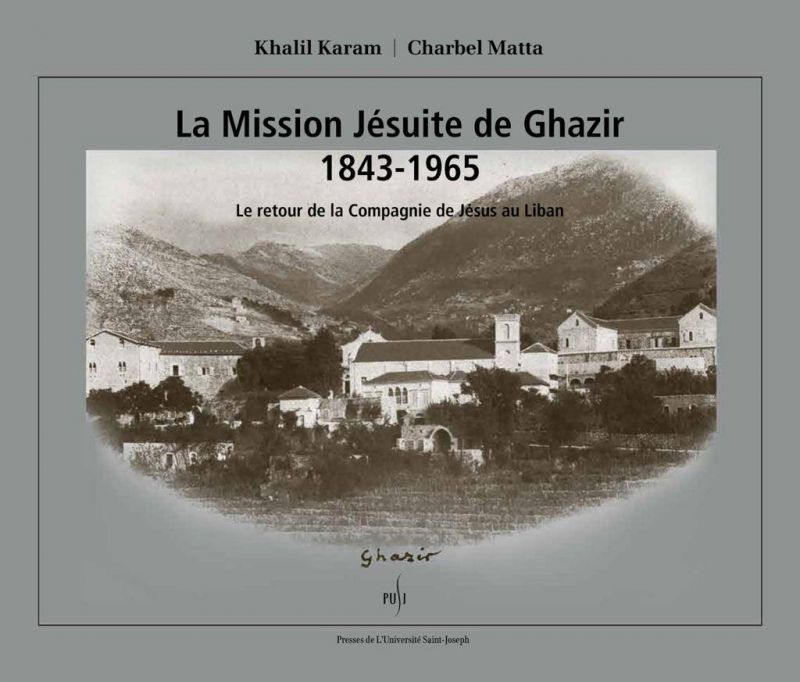 « La Mission Jésuite de Ghazir 1843-1965 », Grand Prix littéraire de L’Œuvre d’Orient 2021