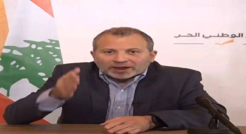 Bassil: We don't want to tear up Mar Mikhael agreement, but improve it Bassil: We don't want to tear up Mar Mikhael agreement, but improve it