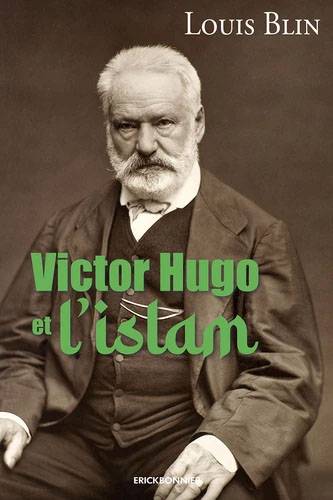 Le Prophète Mahomet, un modèle auquel s’est identifié Victor Hugo