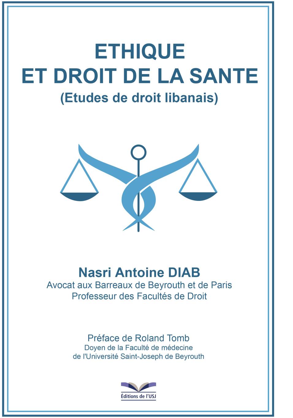 « Éthique et droit de la santé », du Pr Nasri Antoine Diab