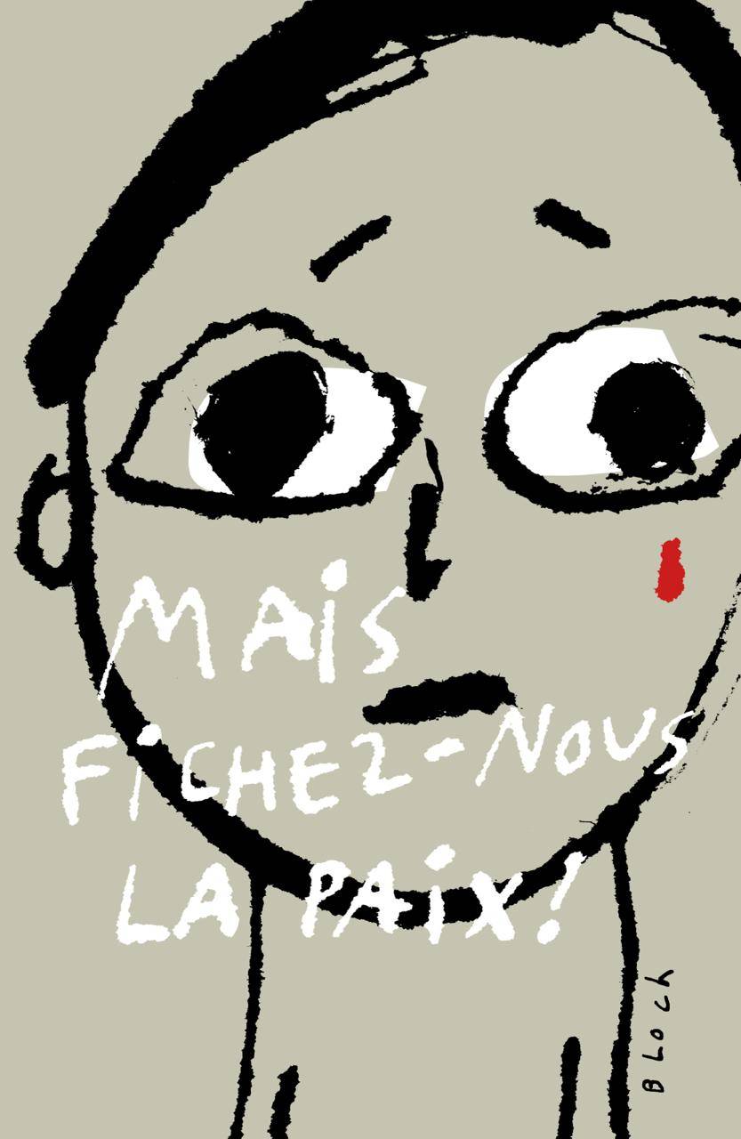 « Fichez-nous la paix » - Dans notre série « Les illustrateurs et la guerre au Liban »