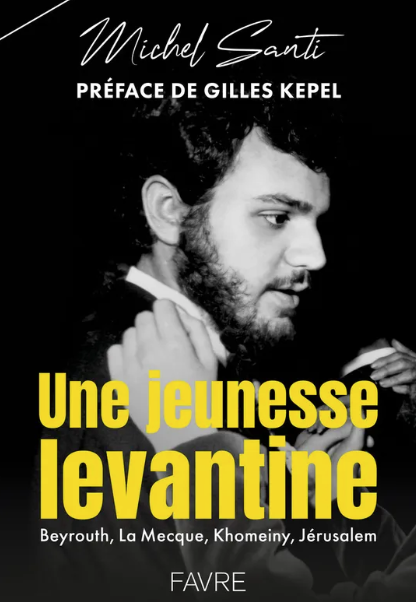 Michel Santi présente sa « jeunesse levantine »
