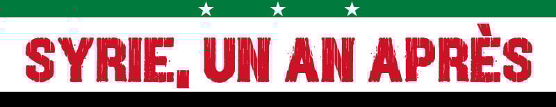 syrie un an apres