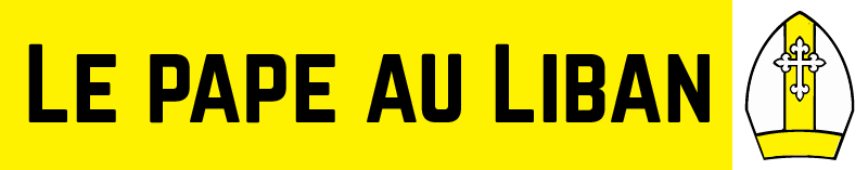 le pape au liban dossier special